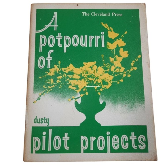 Other - A Potpourri of Projects by Dusty Pilot Cleveland Press Craft Book VTG 1974